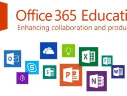 Tentang Microsoft 365 Education? Dan Penjelasan Singkatnya!