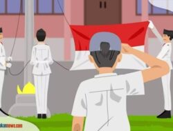 Tata Cara Upacara 17 Agustus 2023 dan Pelaksanaanya, Hari Kemerdekaan Republik Indonesia!